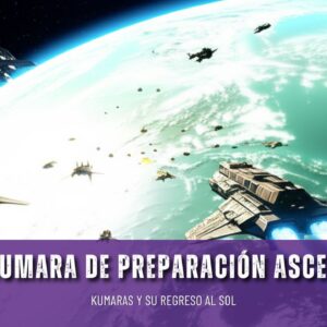 |22 nov| Escuela Kumara de preparación Ascensional 2: Kumaras y su Regreso al sol